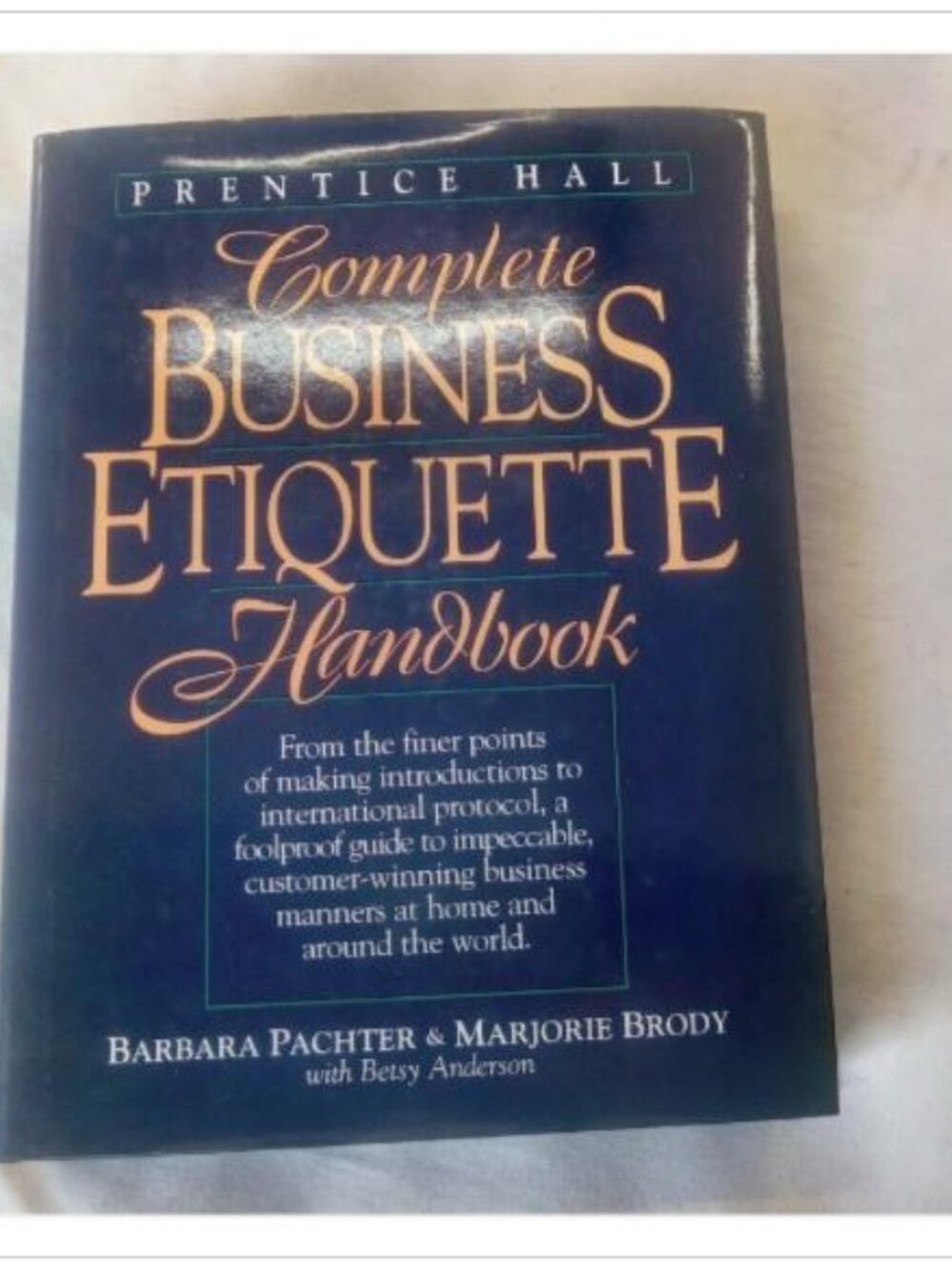 Prentice Hall Complete Business Etiquette Handbook 1995 Hardcover Vintage Novel